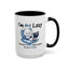Humor Mug - I'm Not Lazy