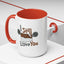Humor Mug - I Still Love You