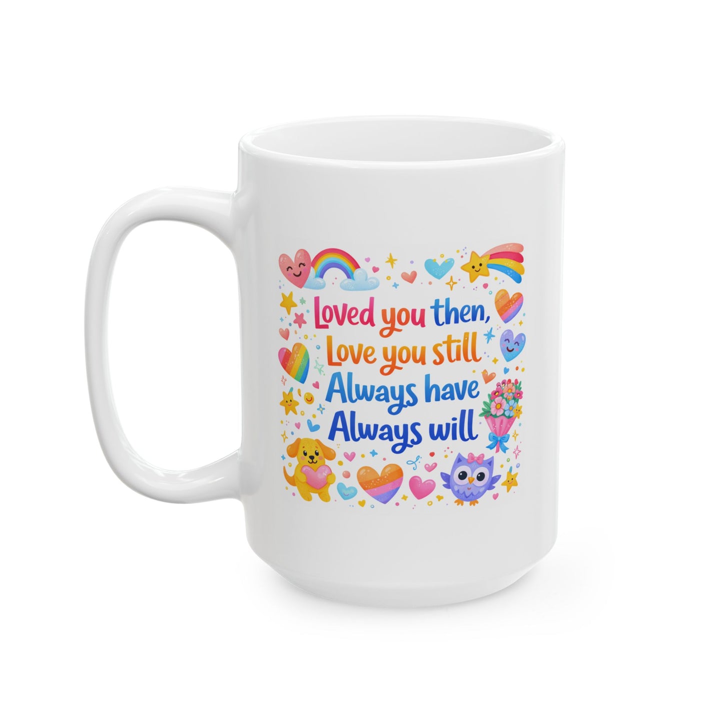 Anniversary Mug - Loved You Then
