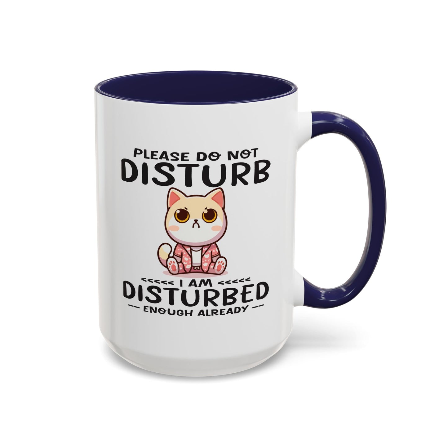 Humor Mug - Please Do Not Disturb