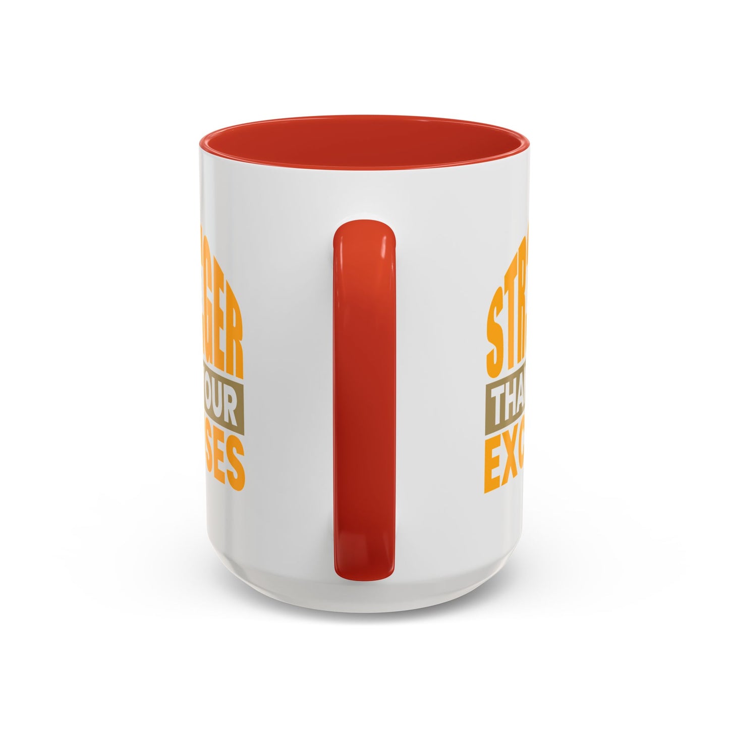 Motivation Mug - Be Stronger Than Your Excuses