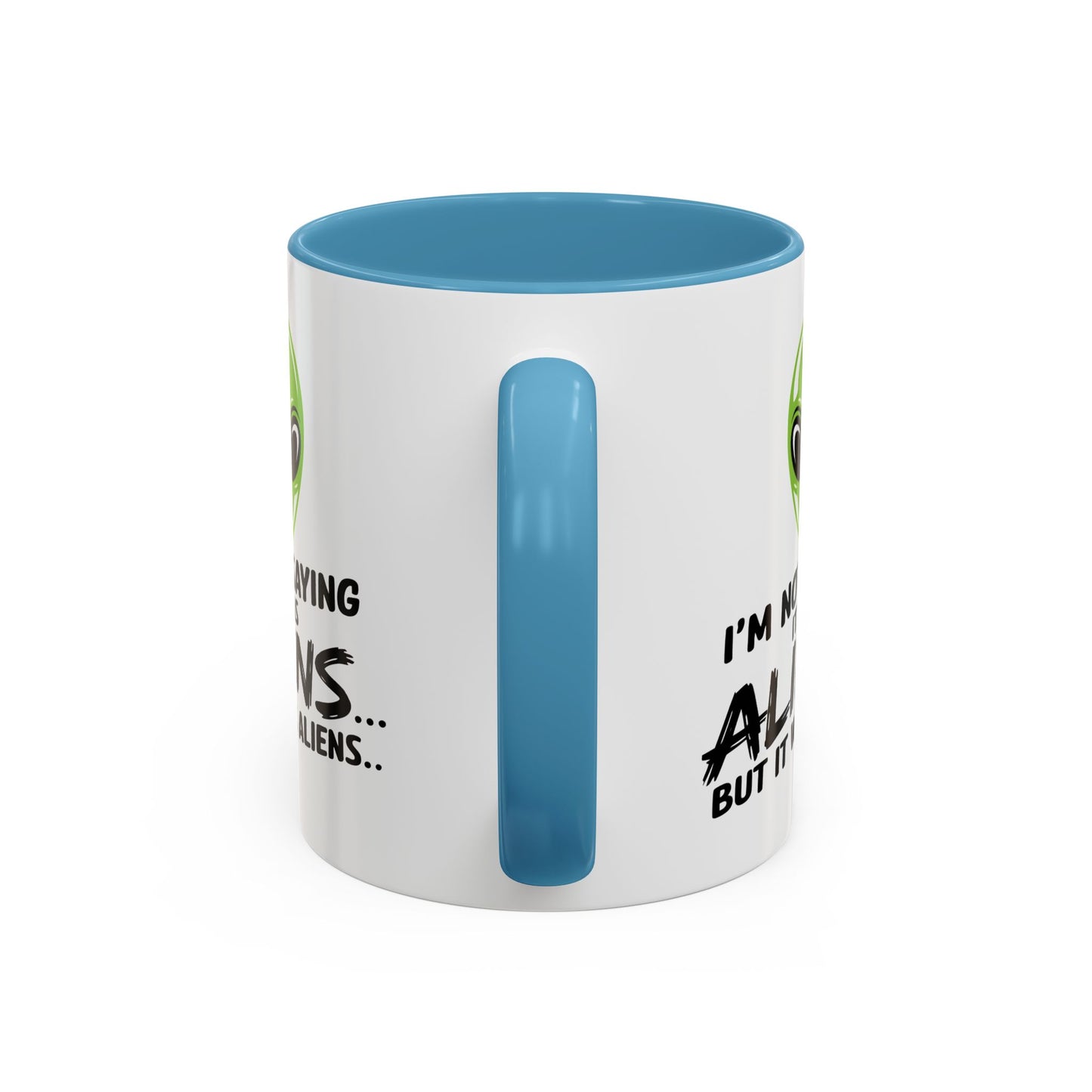 Alien Mug - I'm Not Saying