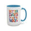 Wellness Mug - Better Days