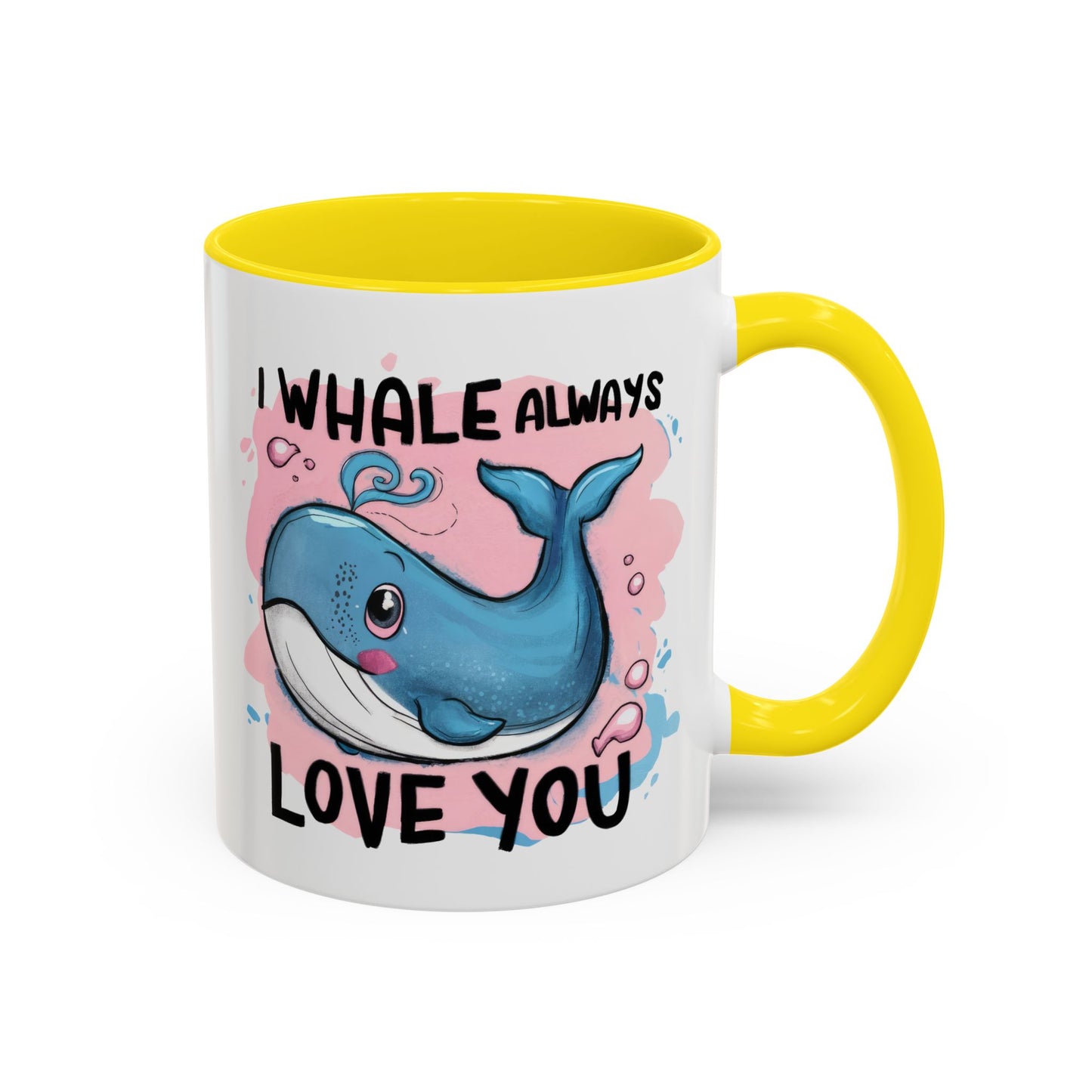 Valentine's Day Mug - I Whale Always Love You