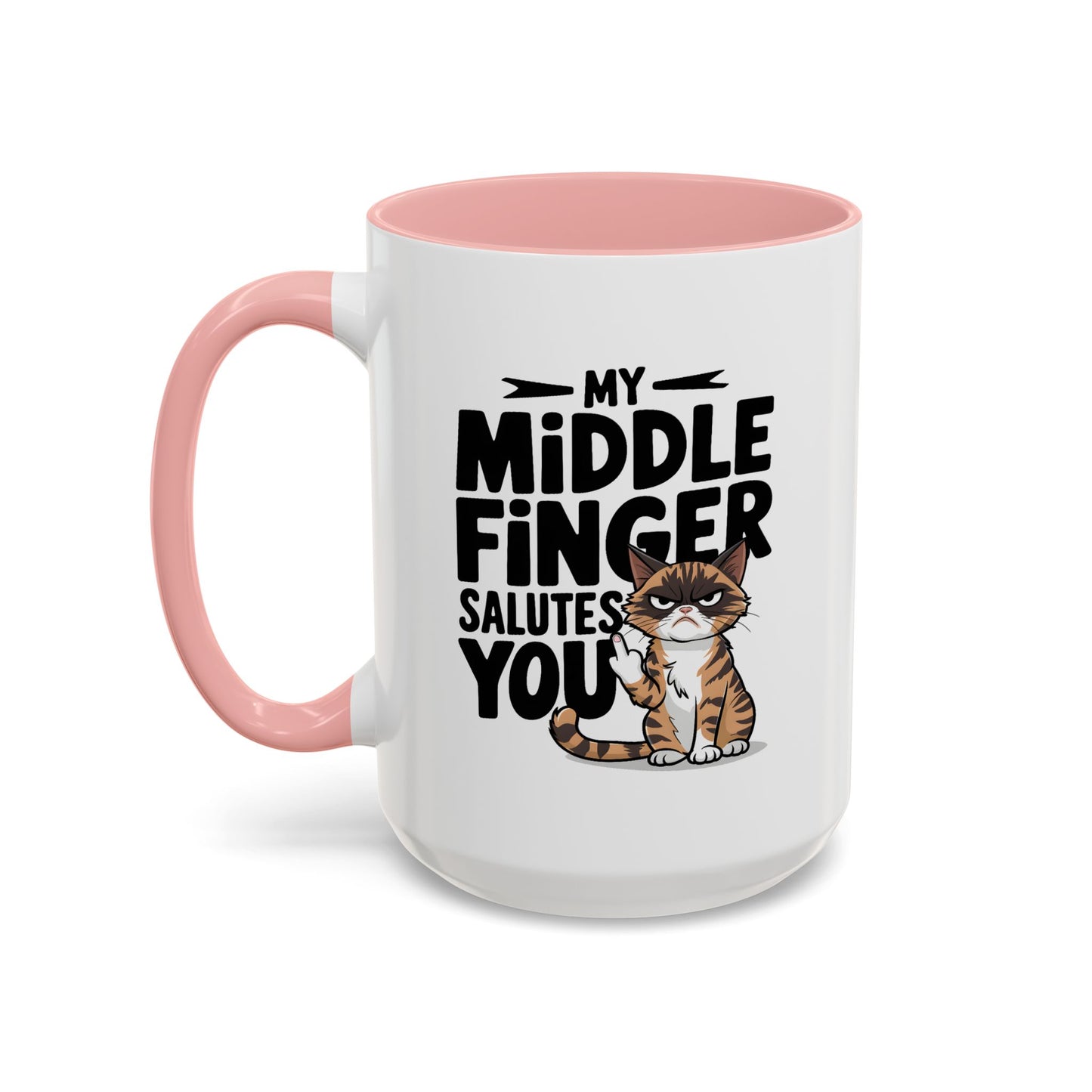 Humor Mug - My Middle Finger Salutes You