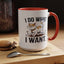 Animal Mug - I Do What I Want