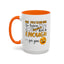 Humor Mug - Me Pretending to Listen Should Be Enough For You