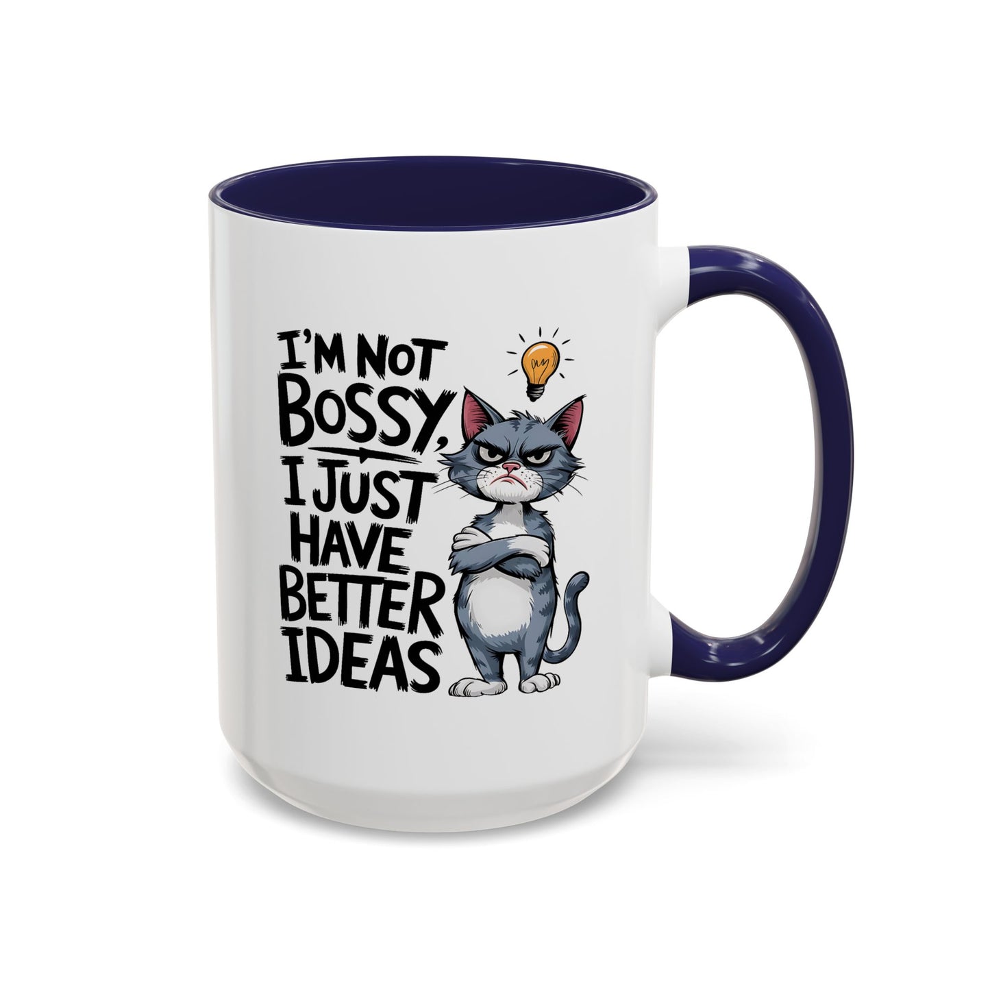 Humor Mug - I'm Not Bossy