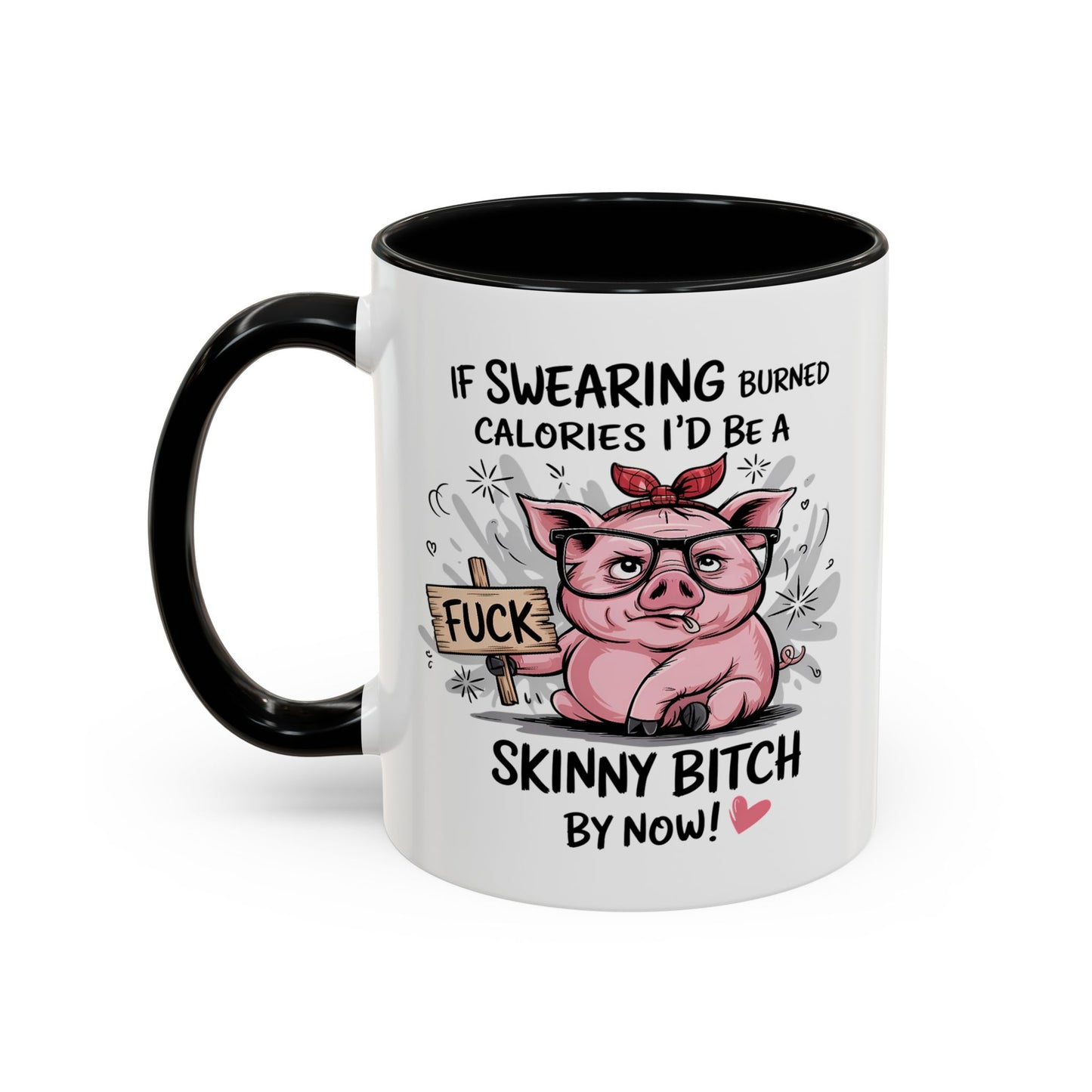 Adult Mug - If Swearing Burned Calories
