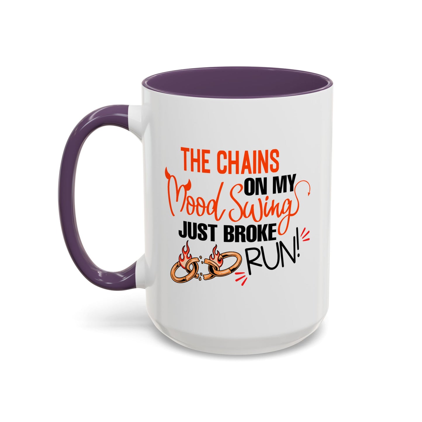 Humor Mug - The Chains On My Mood Swing