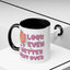 Adult Mug - I Look Even Better