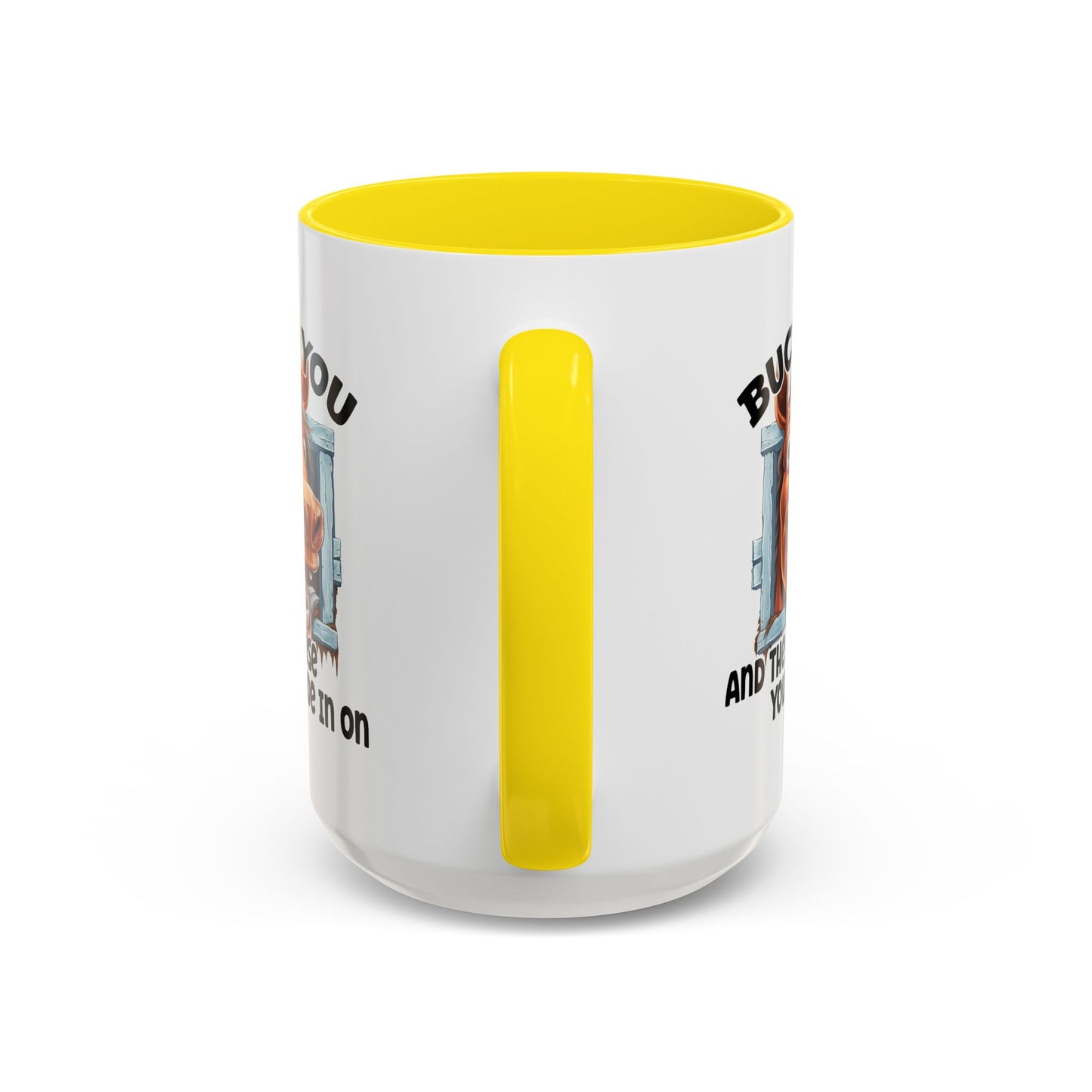 Humor Mug - Buck You and The Horse