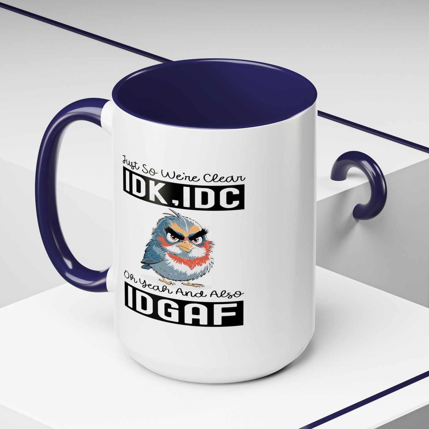 Humor Mug - Just So We're Clear