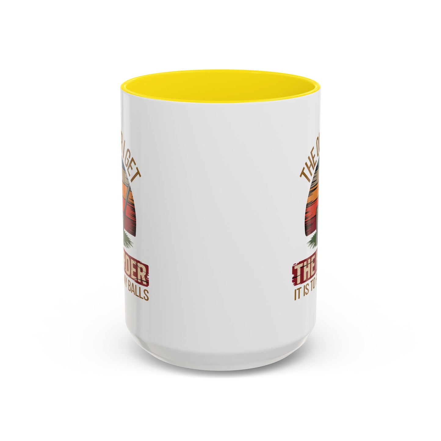 Humor Mug - The Older I Get