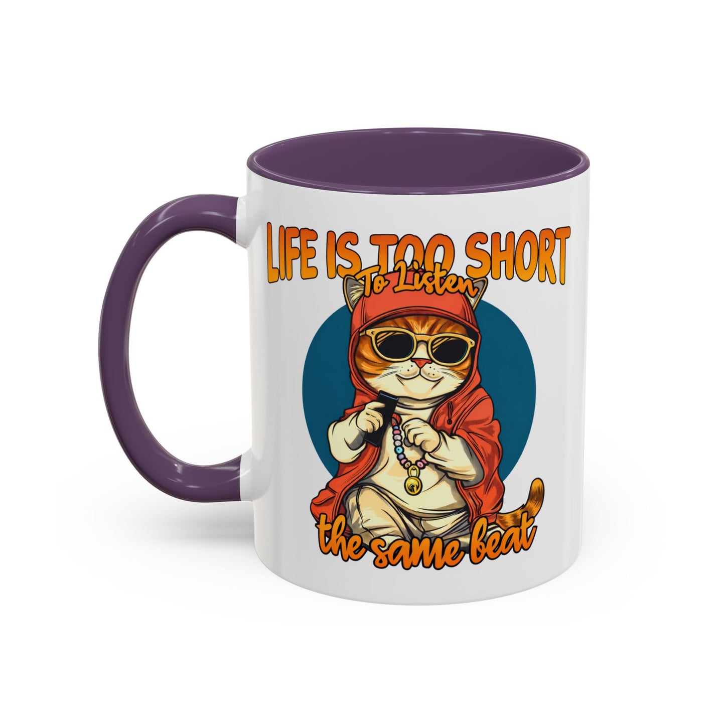Humor Mug - Life Is Too Short