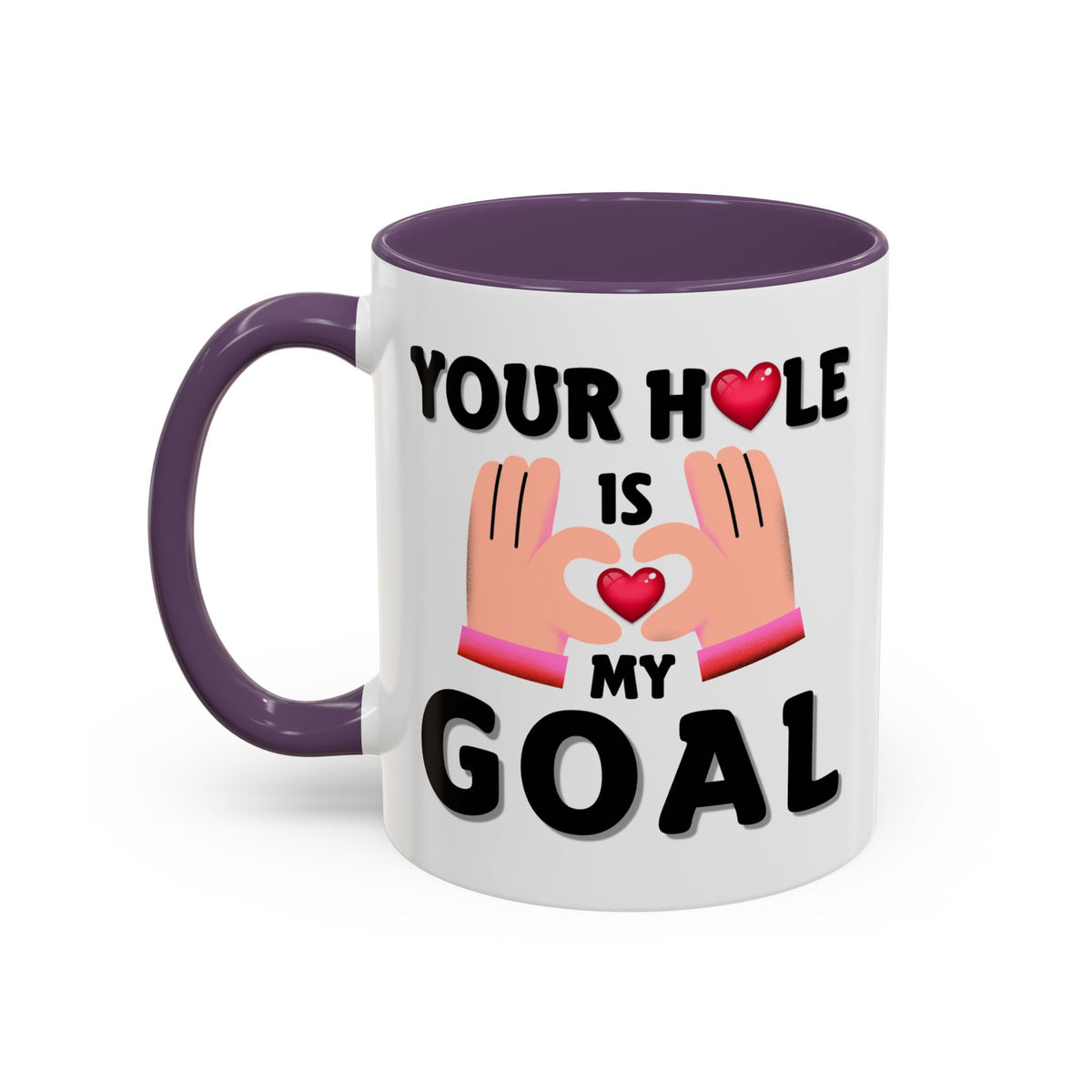 Adult Mug - Your Hole Is My Goal