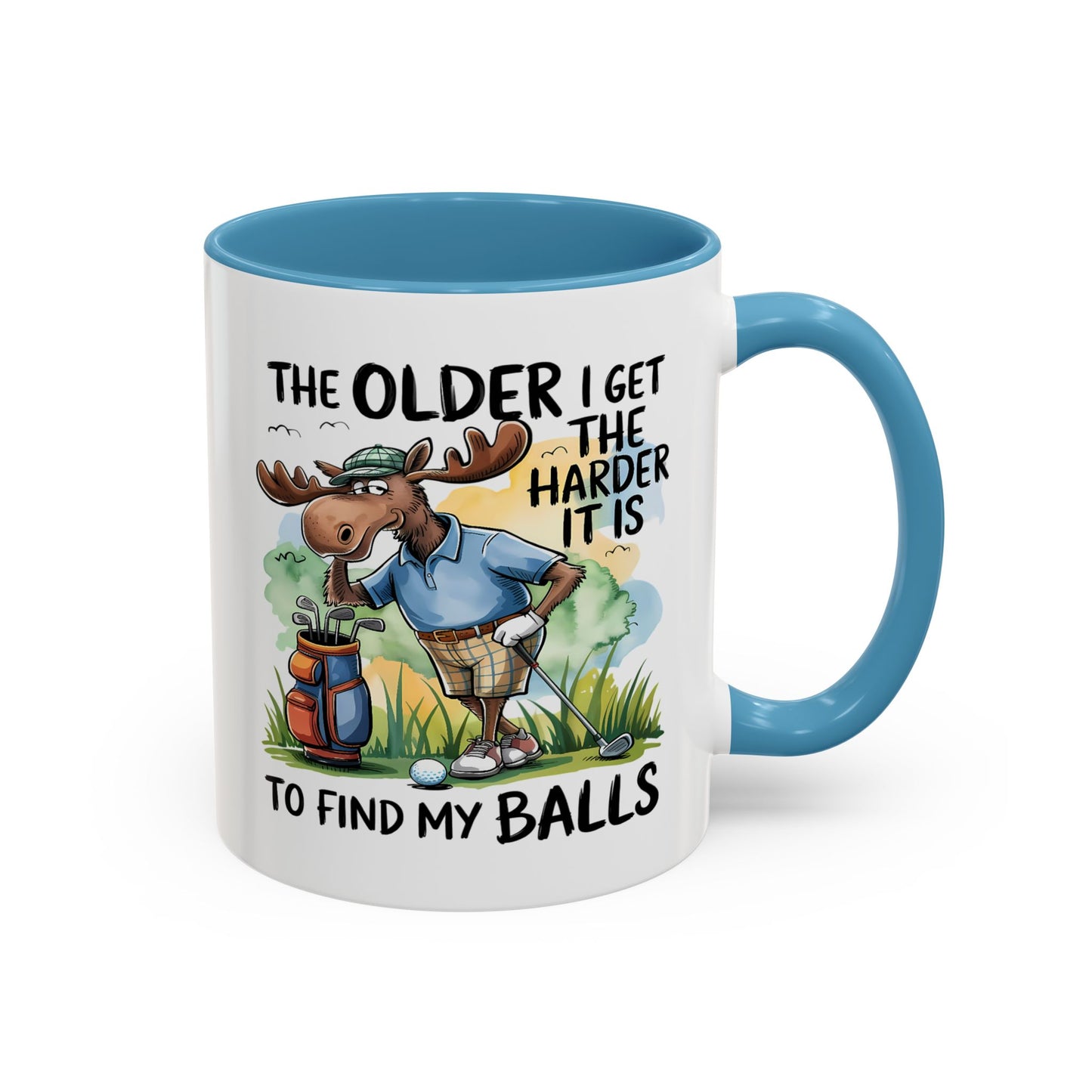Humor Mug - The Older I Get