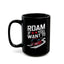 Adventure Mug - Roam If You Want To