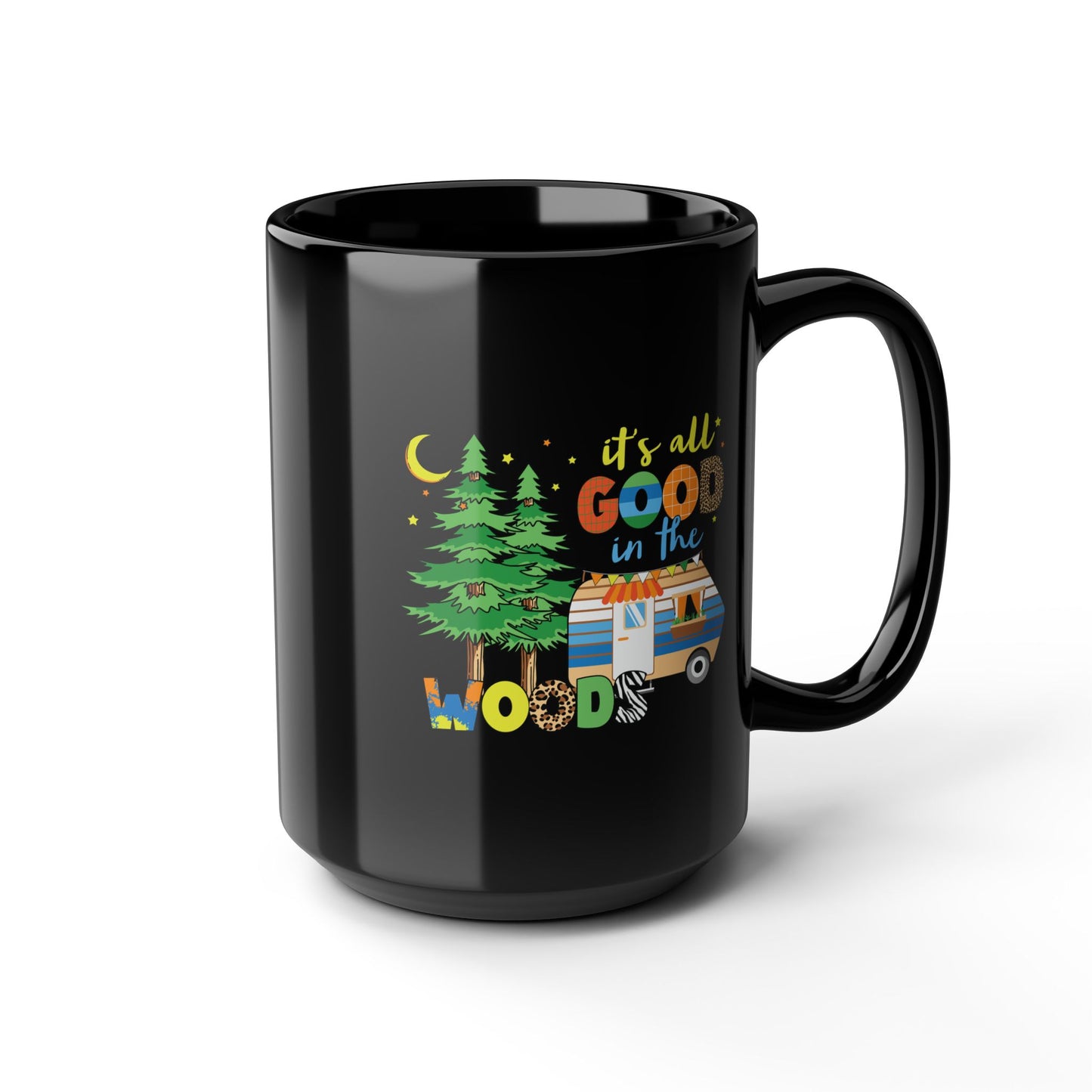 Adventure Mug -It's All Good In The Woods