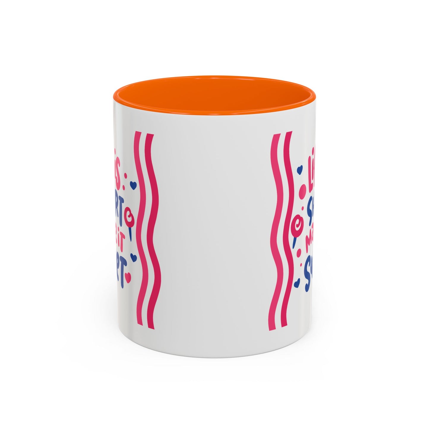Motivation Mug - Life is Short Make it Sweet