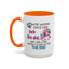 Adult Mug - A Wise Woman Once Said