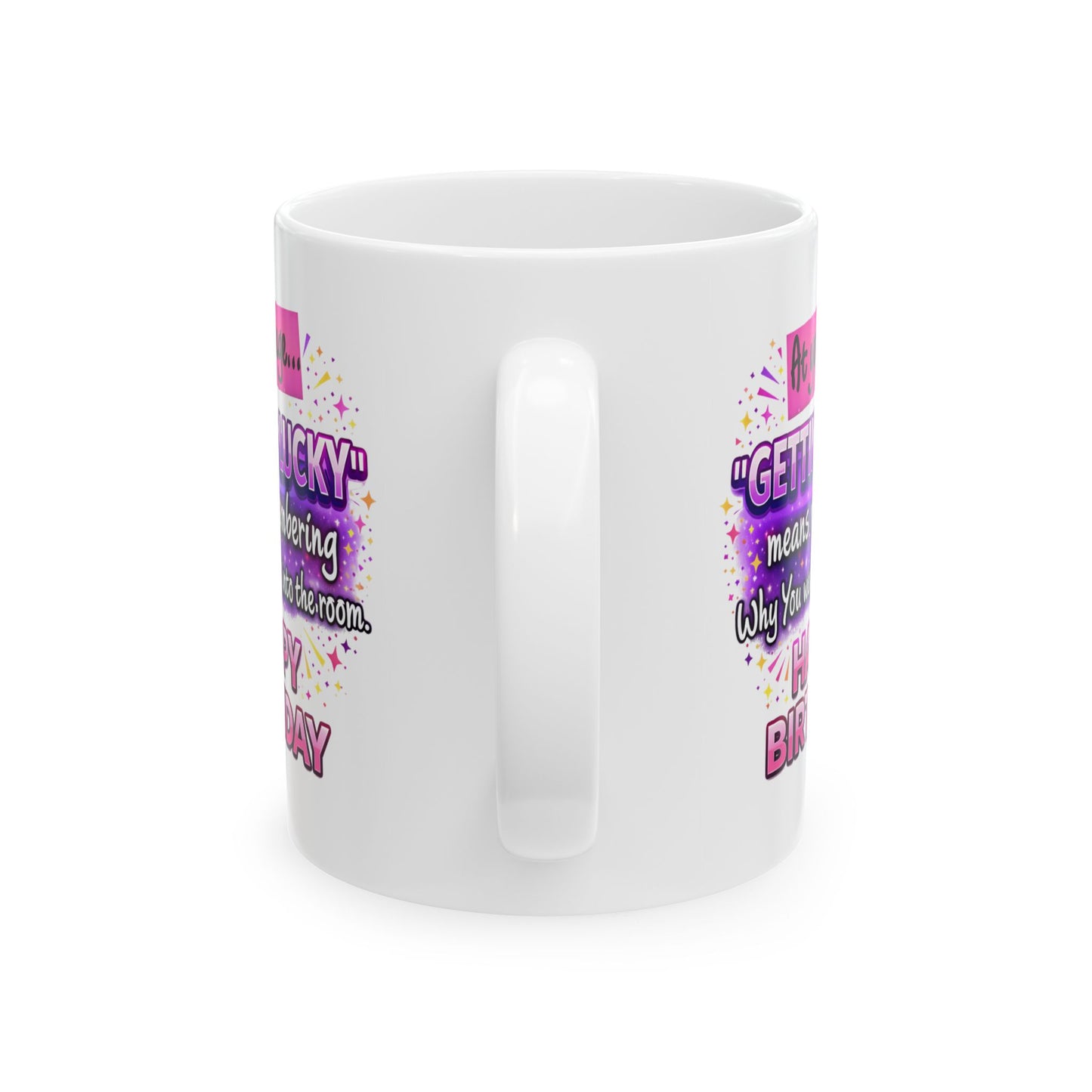 Birthday Mug - At Your Age Getting Lucky Female