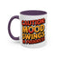 Humor Mug - Caution Mood Swings in Progress