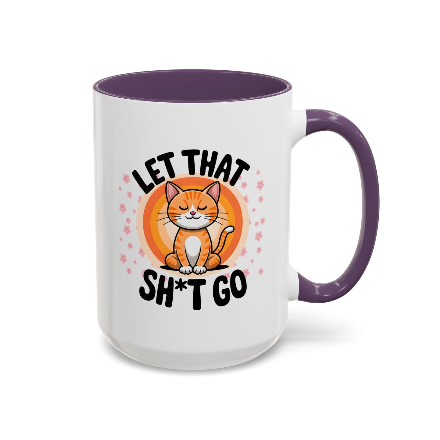 Humor Mug - Let That Sh*t Go