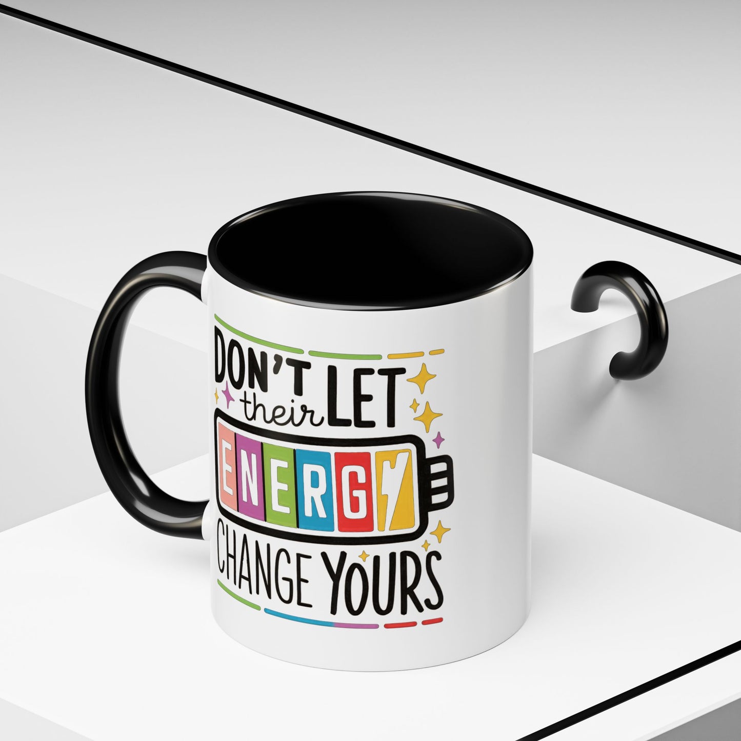 Office Mug - Don't Let Their Energy