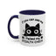 Humor Mug - If You Can See Me