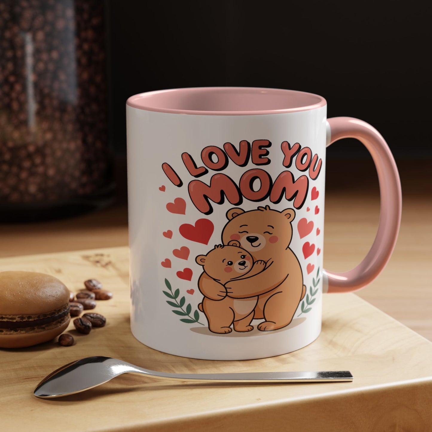 Mother's Day Mug - I Love You Mom Bear
