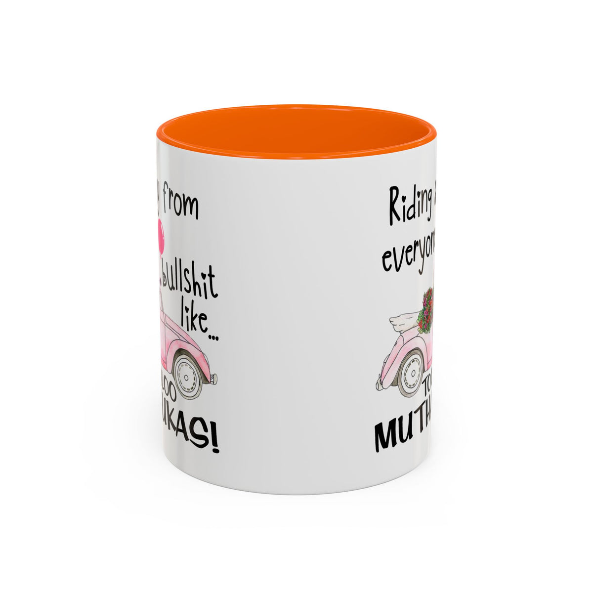 Adult Mug - Riding Away From Everyones Bullshit
