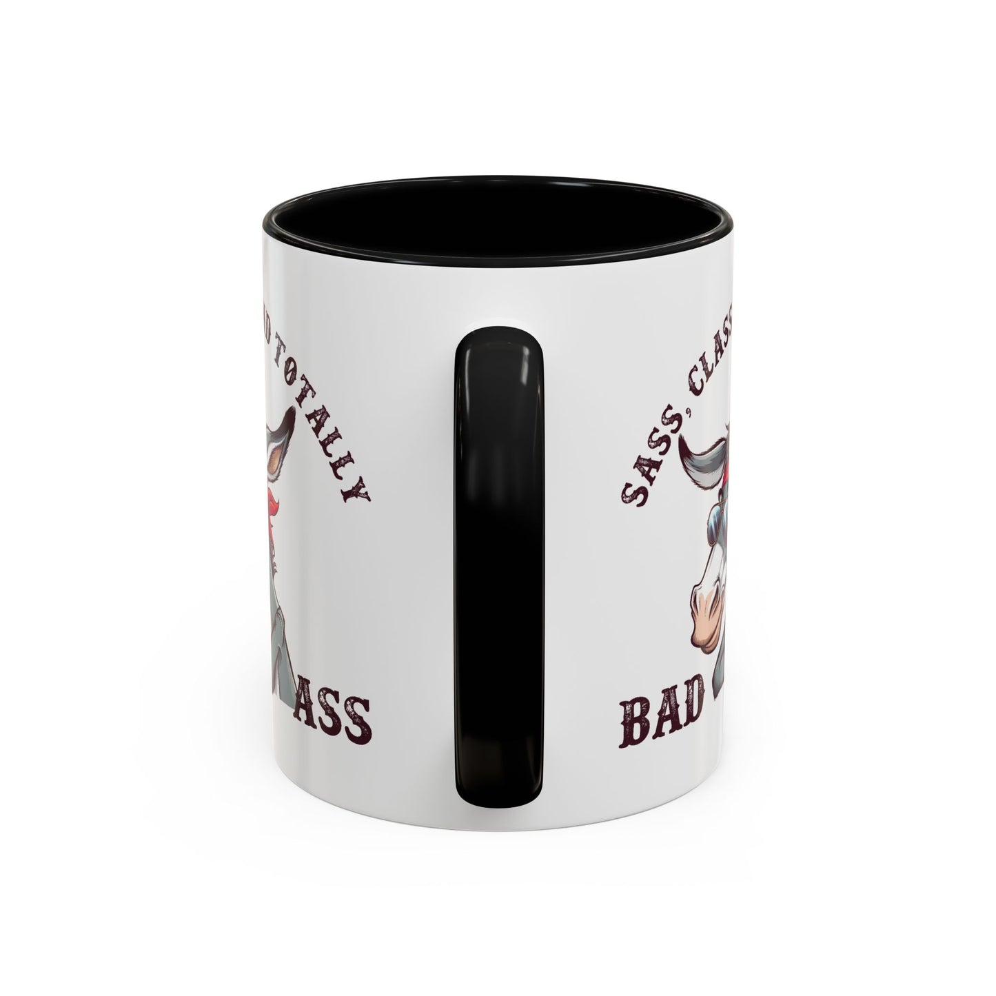 Humor Mug - Sass, Class, And Totally Bad Ass Male