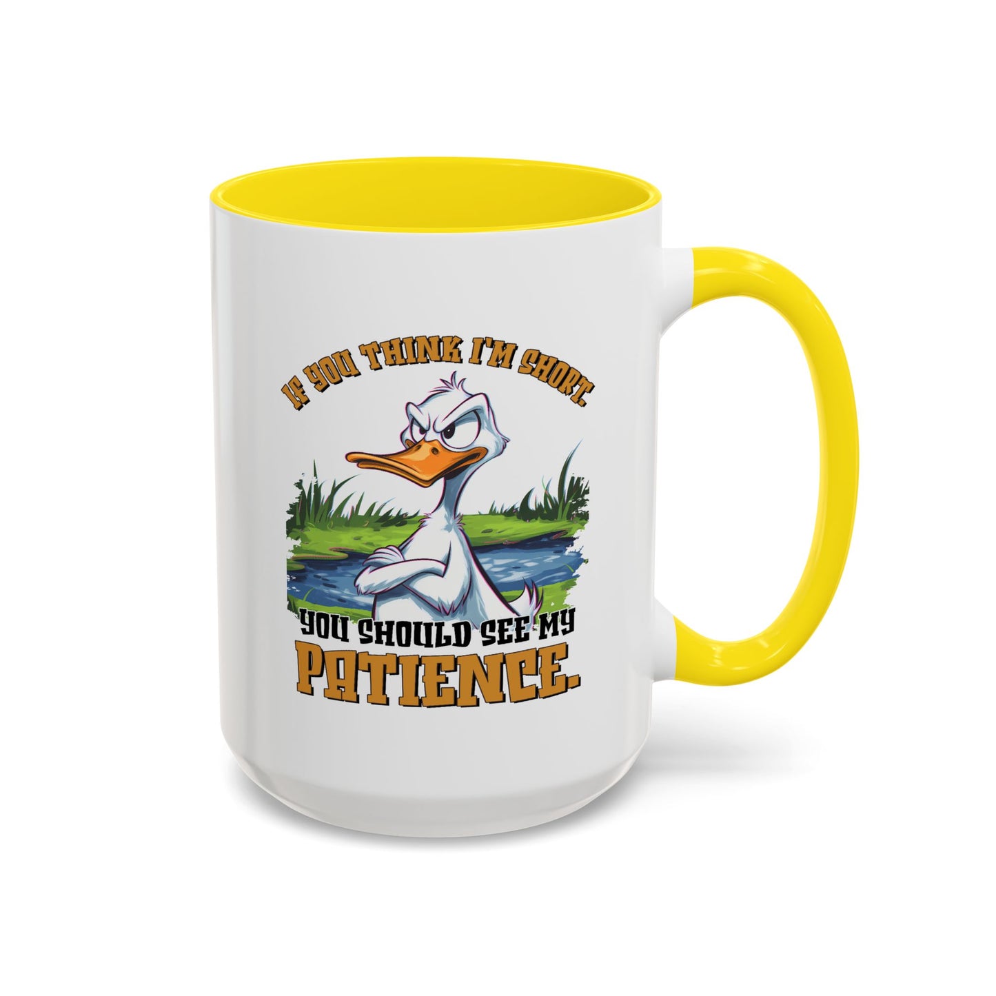 Humor Mug - If You think I'm Short