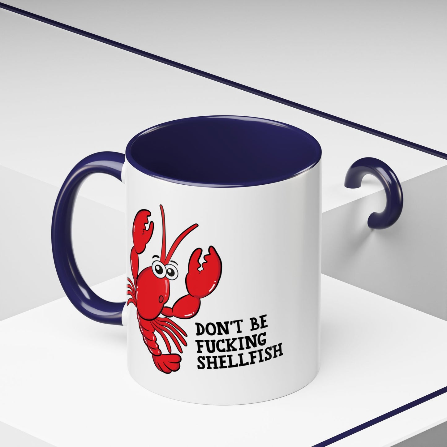 Adult Mug - Don't Be Fucking Shellfish