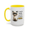 Humor Mug - I Used To Smile