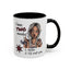 Humor Mug - I Have Two Moods