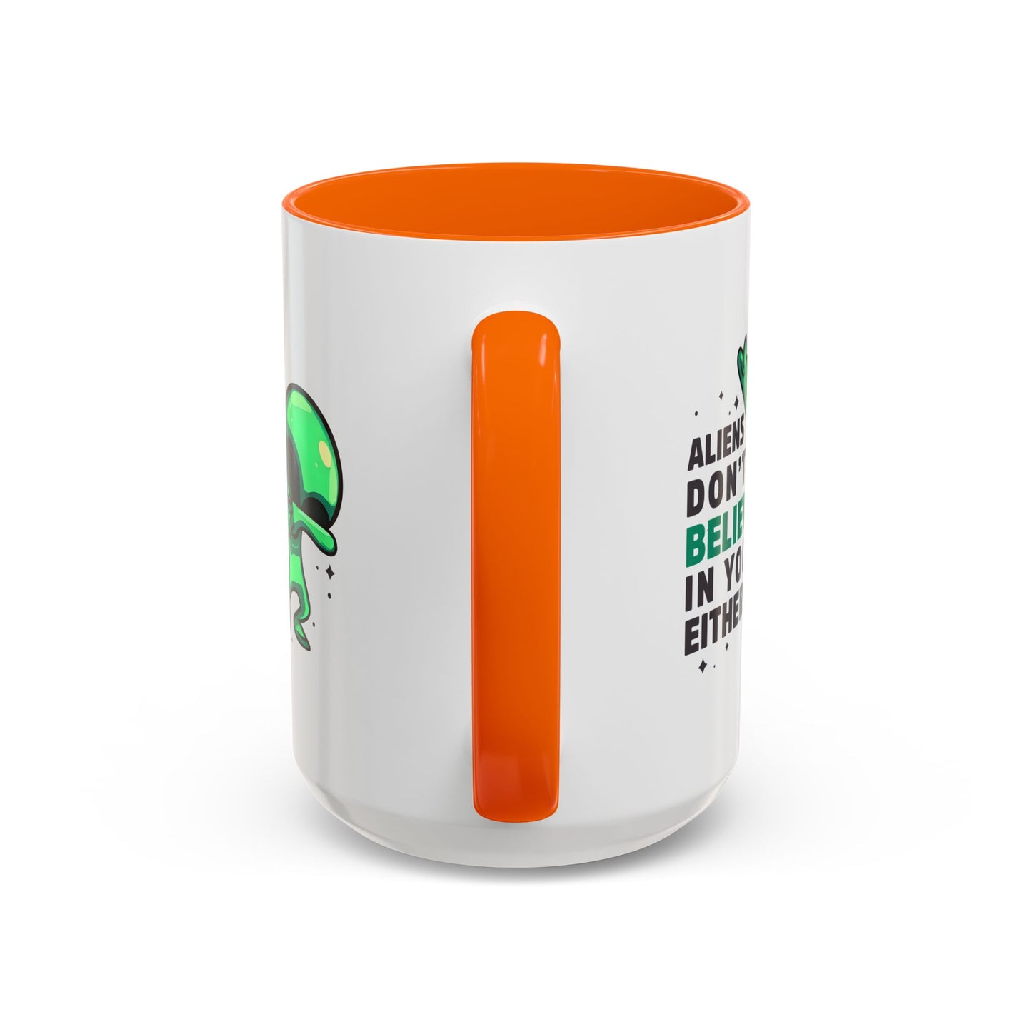 Alien Mug- Aliens Don't Believe