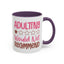 Humor Mug - Adulting Would Not Recommend