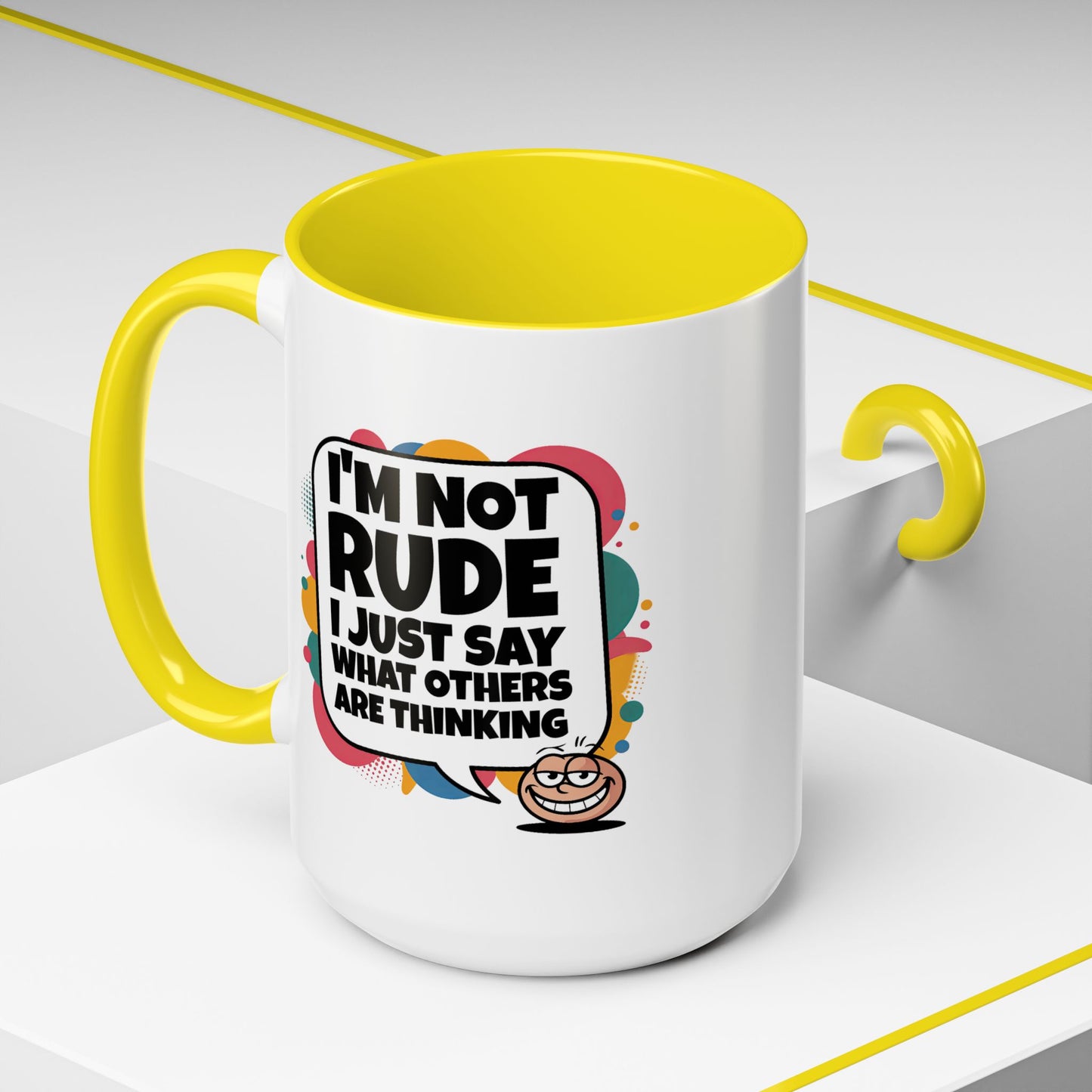 Humor Mug -I'm Not Rude