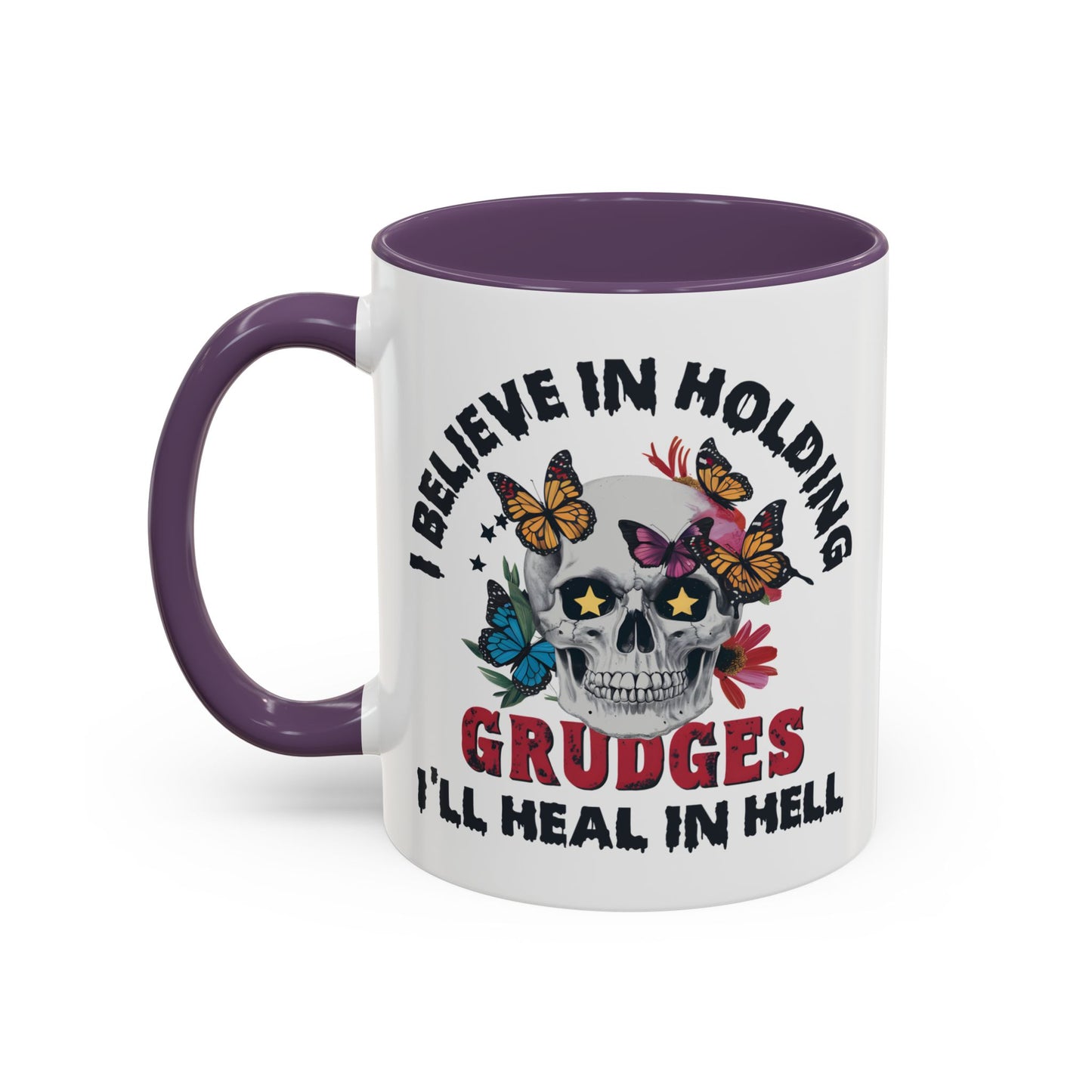 Adult Mug - I Believe in Holding Grudges