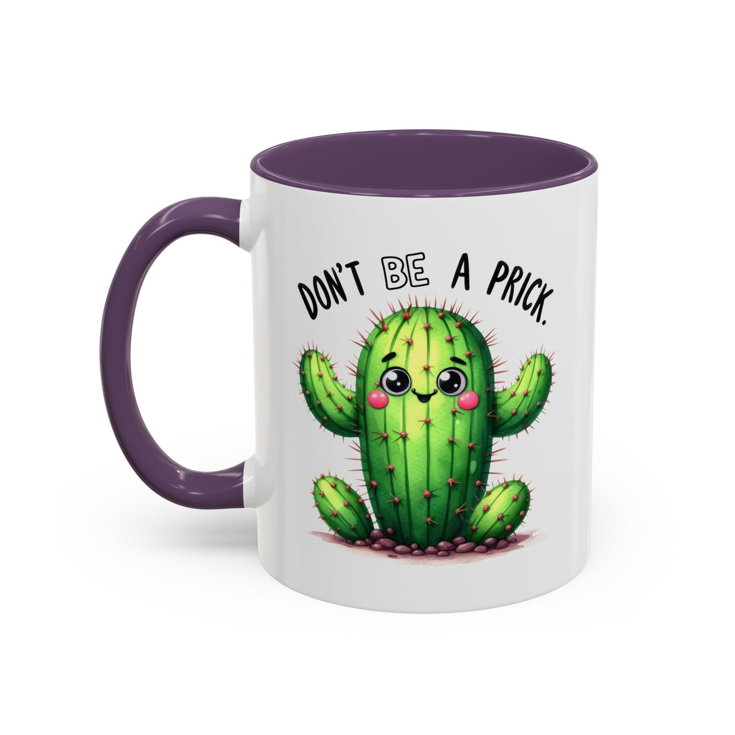 Humor Mug - Don't Be a Prick