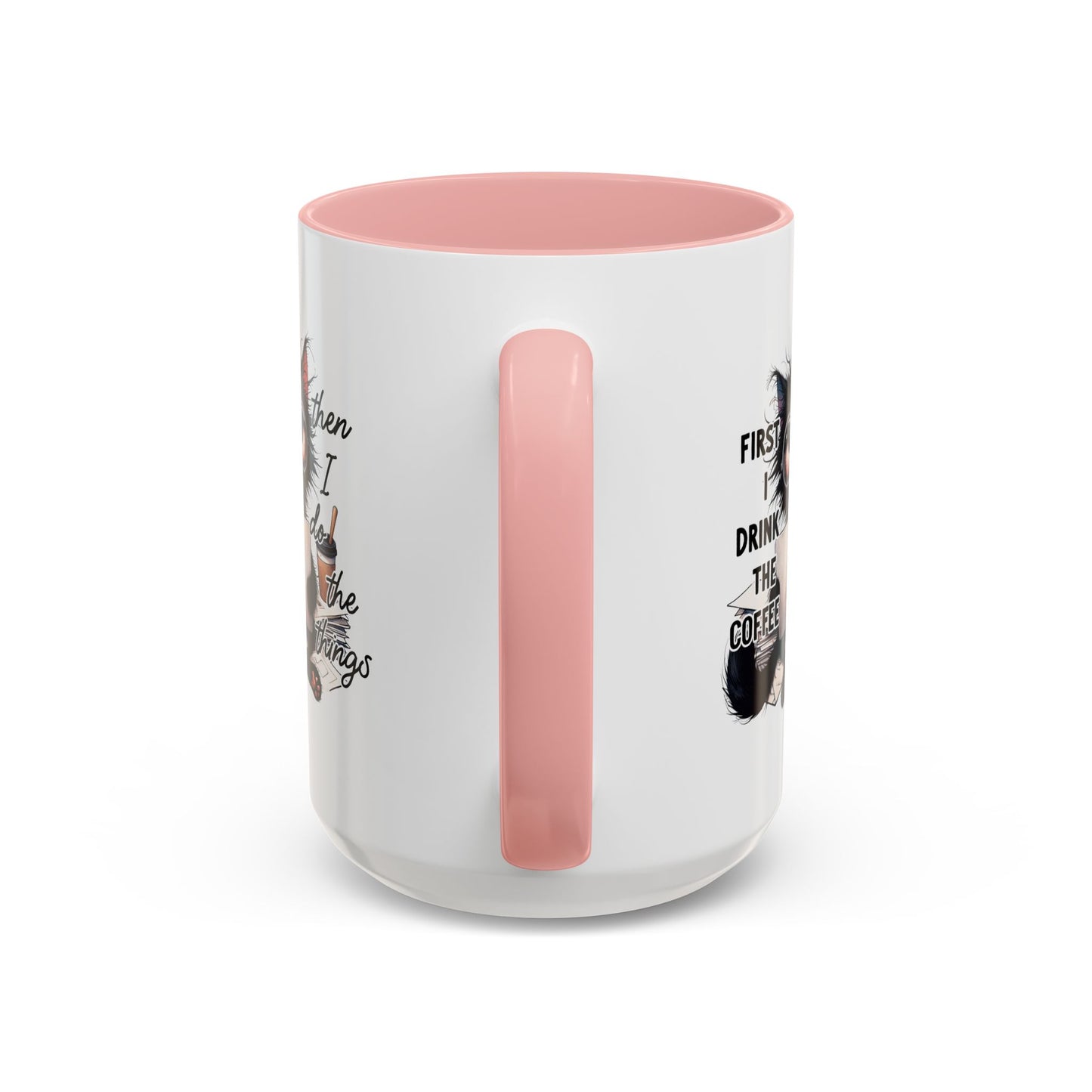 Animal Mug - First I Drink The Coffee