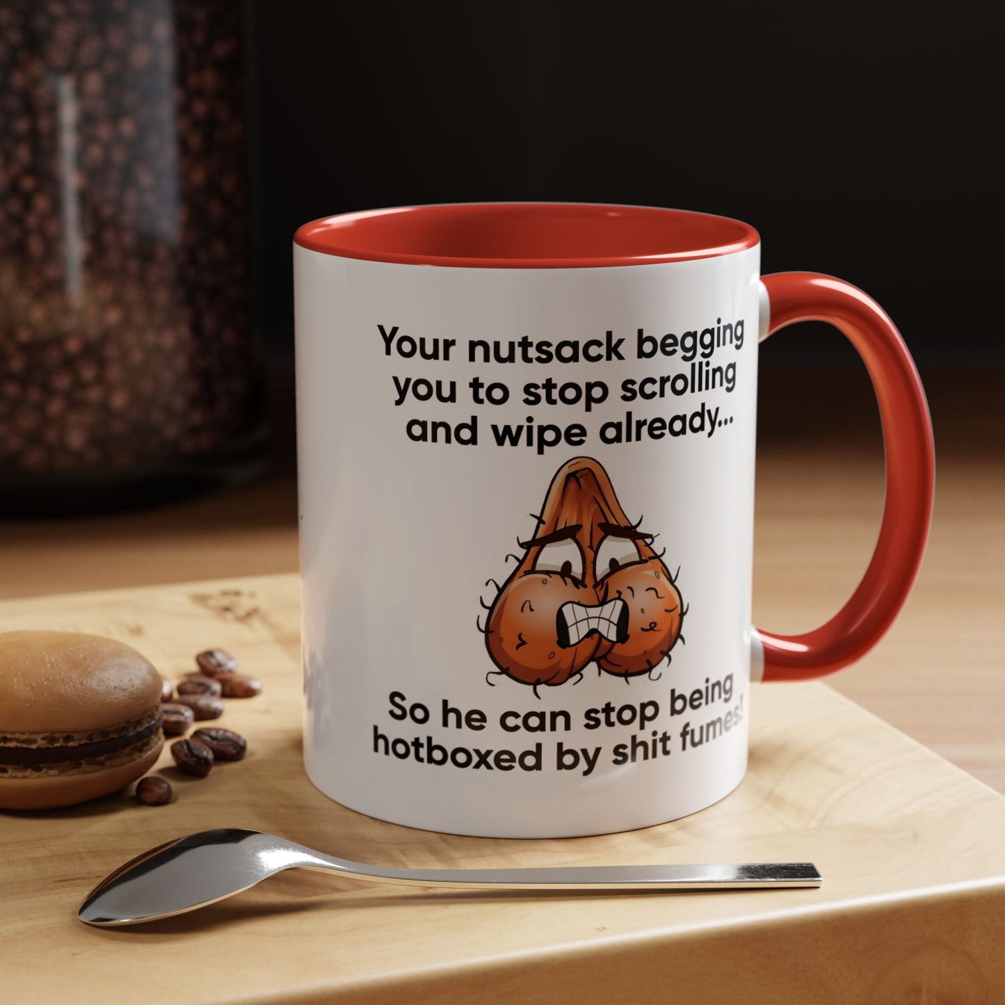 Adult Mug - Your Nutsack Begging You To Stop