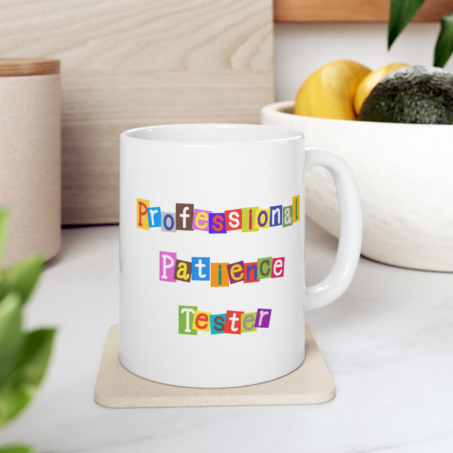 Humor Mug - Professional Patience Tester