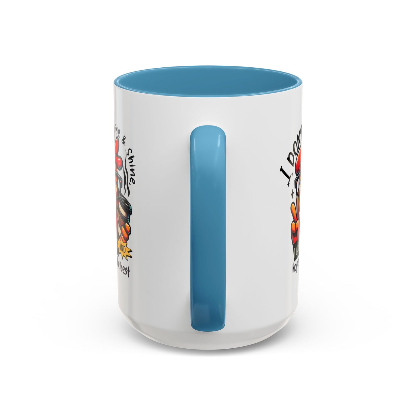 Office Mug - I Don't Rise & Shine