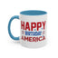 4th of July Mug - Happy Birthday America Celebrations