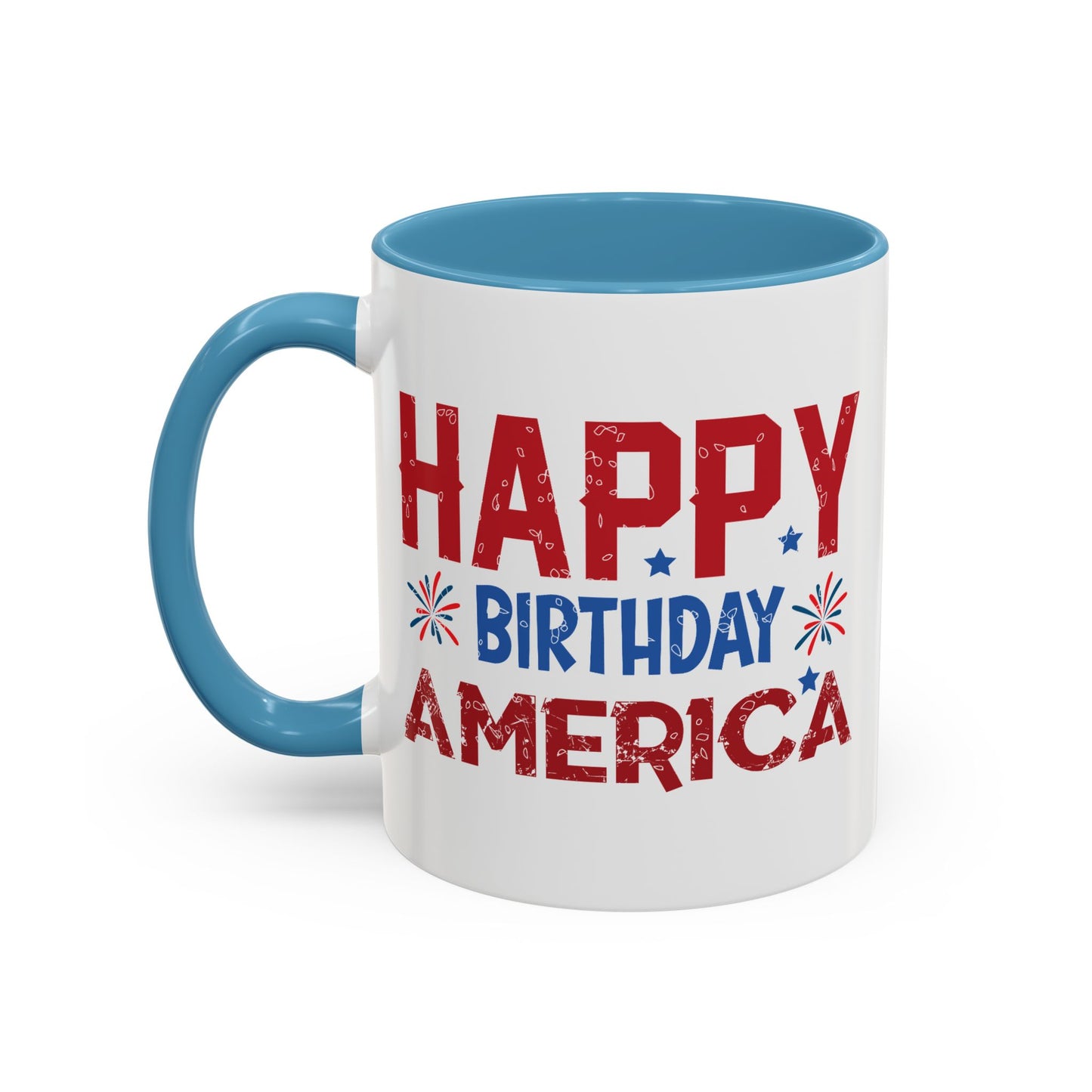 4th of July Mug - Happy Birthday America Celebrations