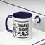 Humor Mug - Today I Choose Peace