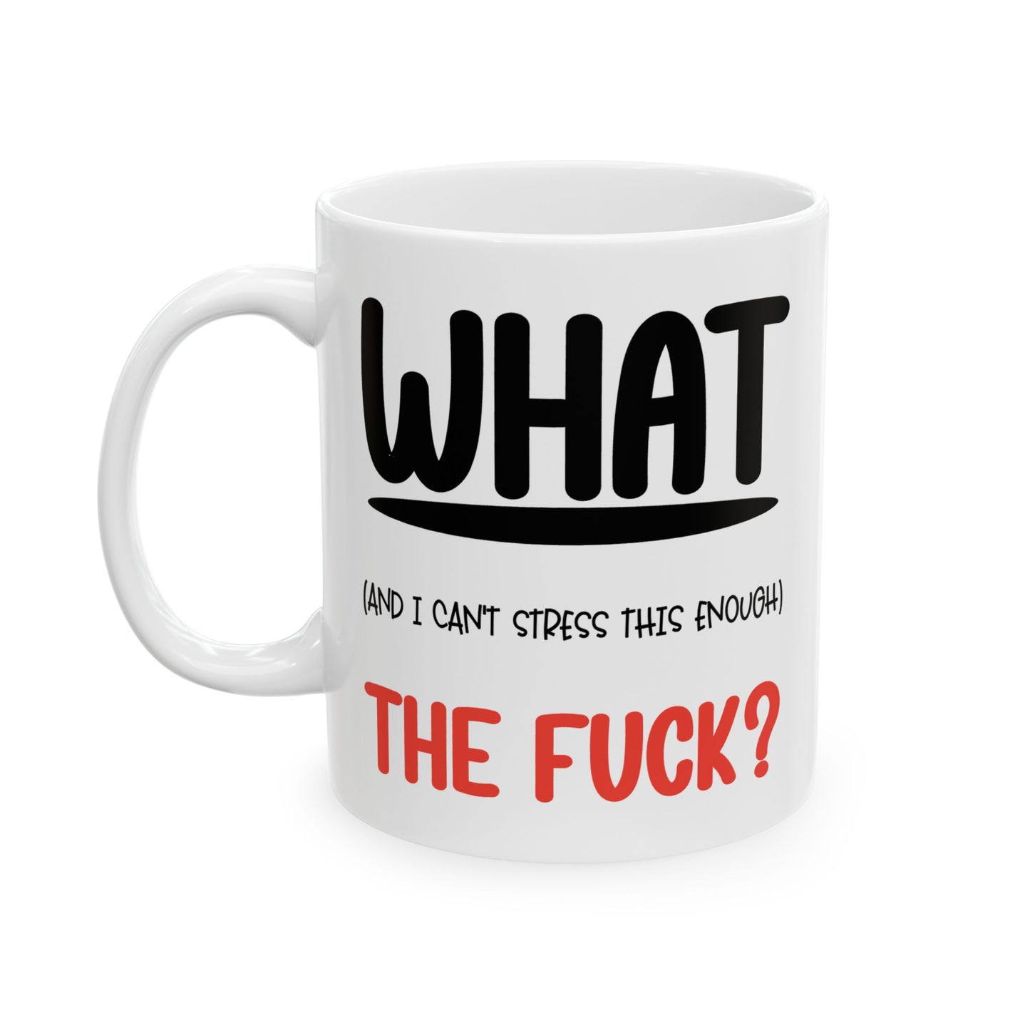Adult Mug - What The Fuck